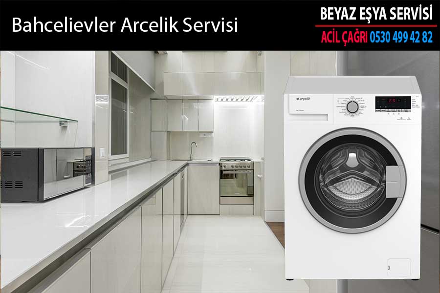 Bahçelievler Arçelik Servisi