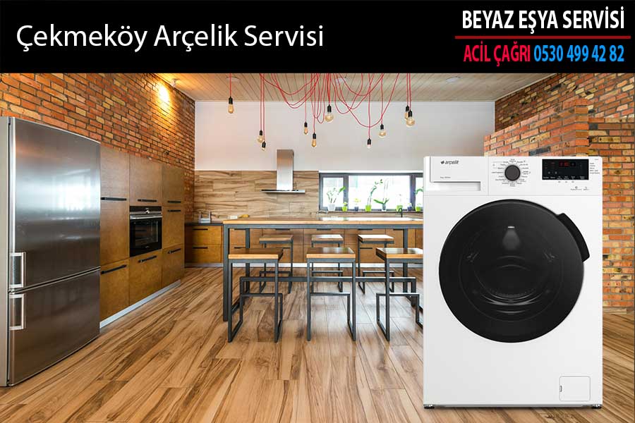 Çekmeköy Arçelik Servisi